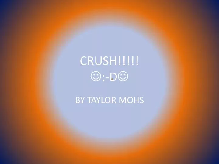 crush d
