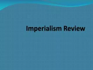 Imperialism Review