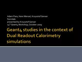Geant4 studies in the context of Dual Readout Calorimetry simulations