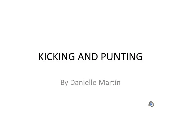 kicking and punting