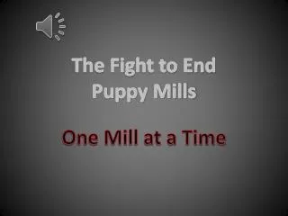The Fight to End Puppy Mills