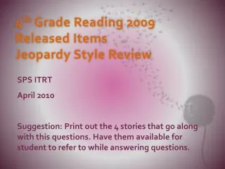 4 th Grade Reading 2009 Released Items Jeopardy Style Review