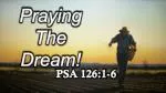 Praying The Dream ! - slide 1