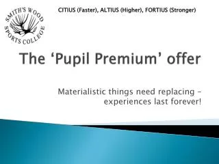 The ‘Pupil Premium’ offer