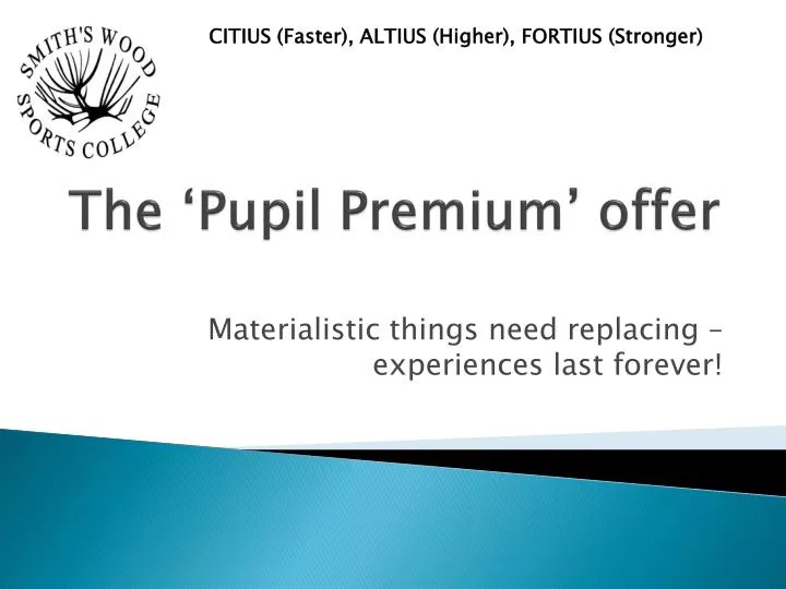 the pupil premium offer