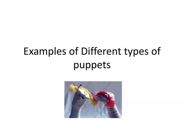 examples of different types of puppets