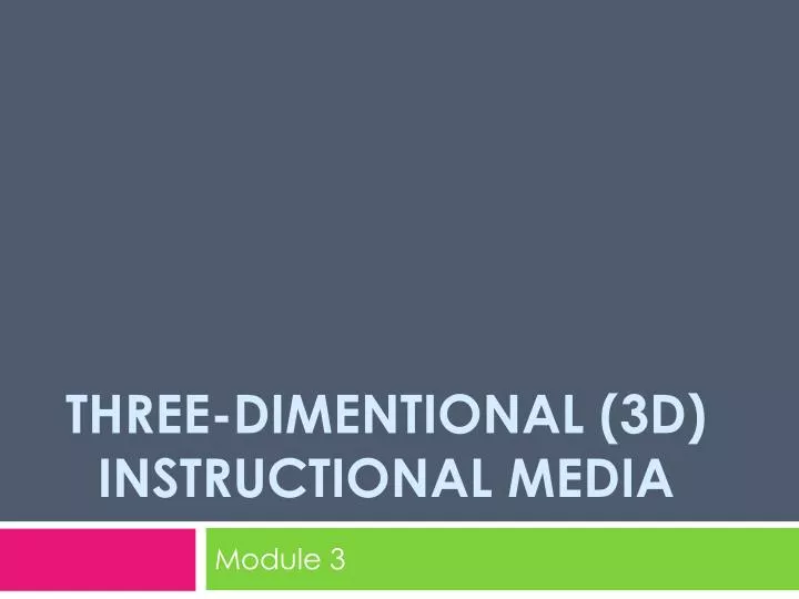 three dimentional 3d instructional media