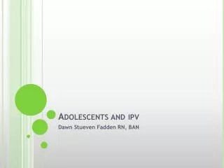 Adolescents and ipv