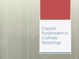 Capital Punishment in Catholic Teachings