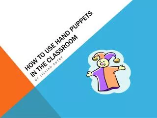 How to use hand puppets in the classroom