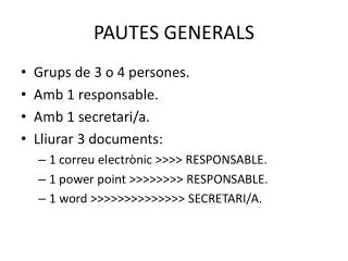pautes generals