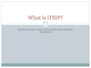 What is iTSIP ?
