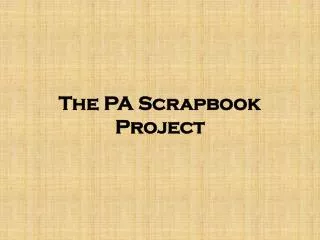The PA Scrapbook Project