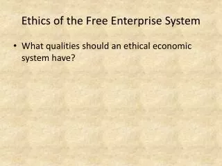 Ethics of the Free Enterprise System