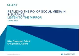 REALIZING THE ROI OF SOCIAL MEDIA IN INSURANCE LISTEN TO THE MIRROR