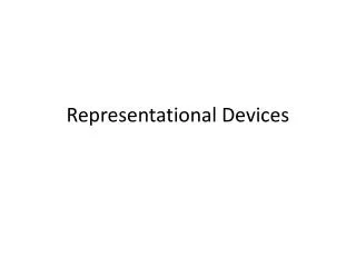 Representational Devices