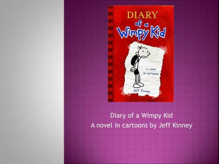 diary of a wimpy kid a novel in cartoons by jeff kinney