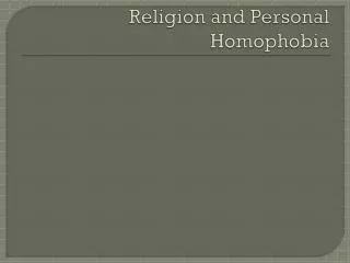 Religion and Personal Homophobia