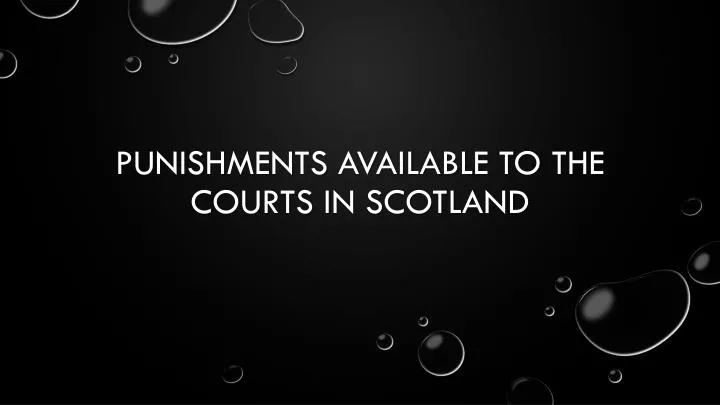 punishments available to the courts in scotland