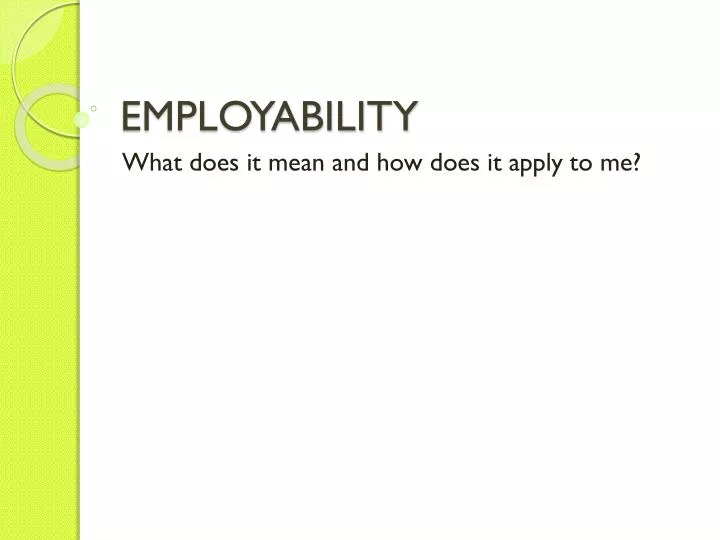 PPT - EMPLOYABILITY PowerPoint Presentation, Free Download - ID:2585669