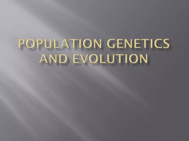 population genetics and evolution