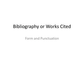 Bibliography or Works Cited