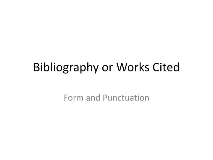 bibliography or works cited