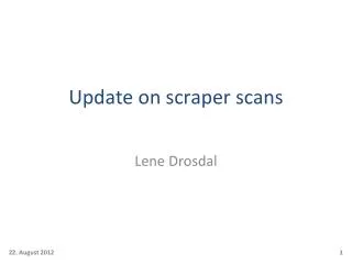 Update on scraper scans