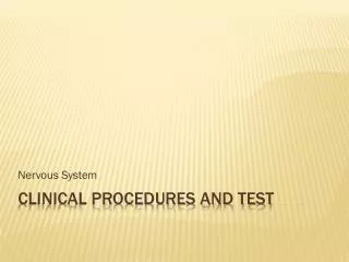 Clinical Procedures and Test