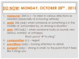 Do Now : Monday, October 28 th , 2013