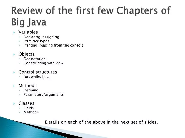 review of the first few chapters of big java