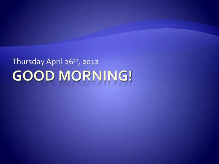 thursday april 26 th 2012