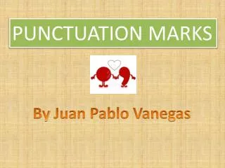 PUNCTUATION MARKS