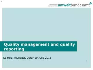 Quality management and quality reporting