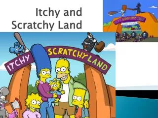 Itchy and Scratchy Land