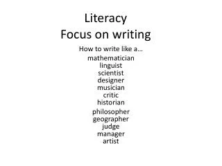 Literacy Focus on writing