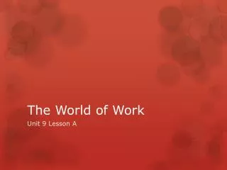 The World of Work