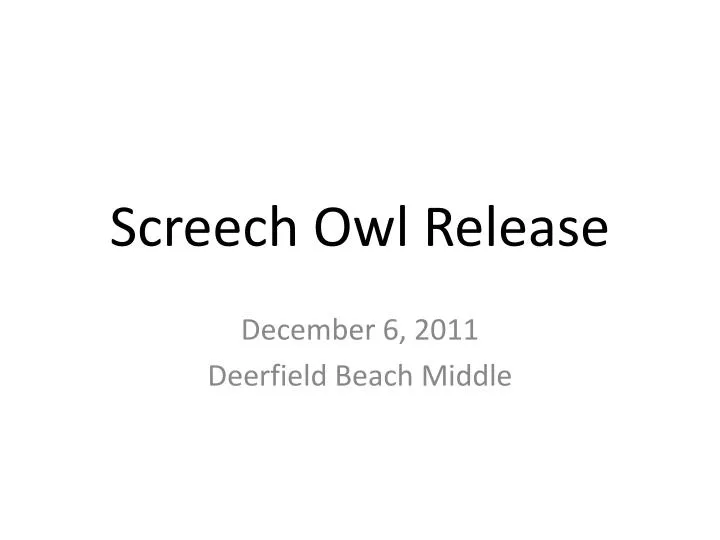 screech owl release