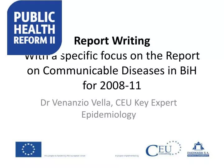 report writing with a specific focus on the report on communicable diseases in bih for 2008 11
