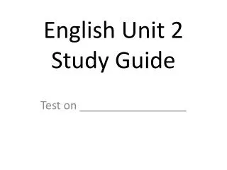 English Unit 2 Study Guide