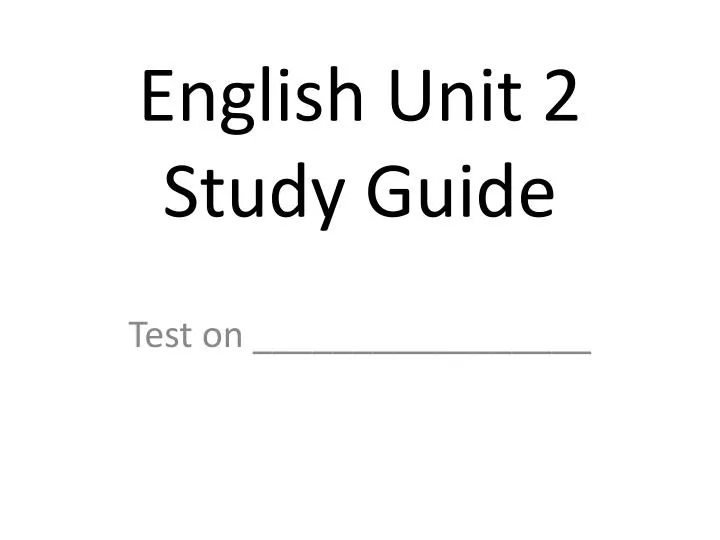 english unit 2 study guide