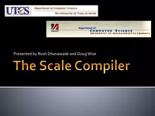 The Scale Compiler