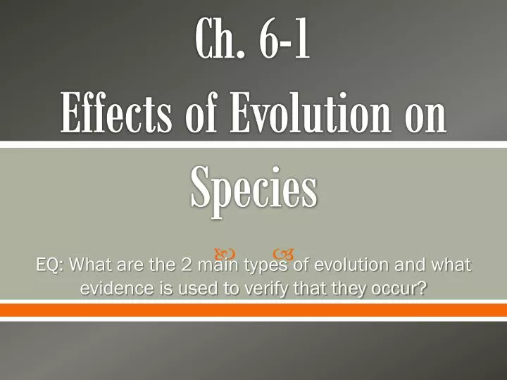 ch 6 1 effects of evolution on species