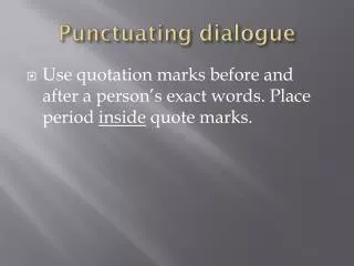 Punctuating dialogue