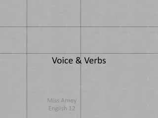 Voice &amp; Verbs