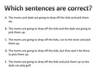 Which sentences are correct?
