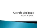Aircraft Mechanic - slide 1