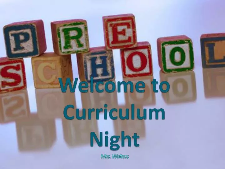 welcome to curriculum night mrs walters