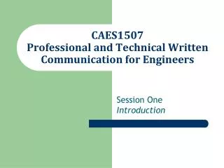 CAES1507 Professional and Technical Written Communication for Engineers