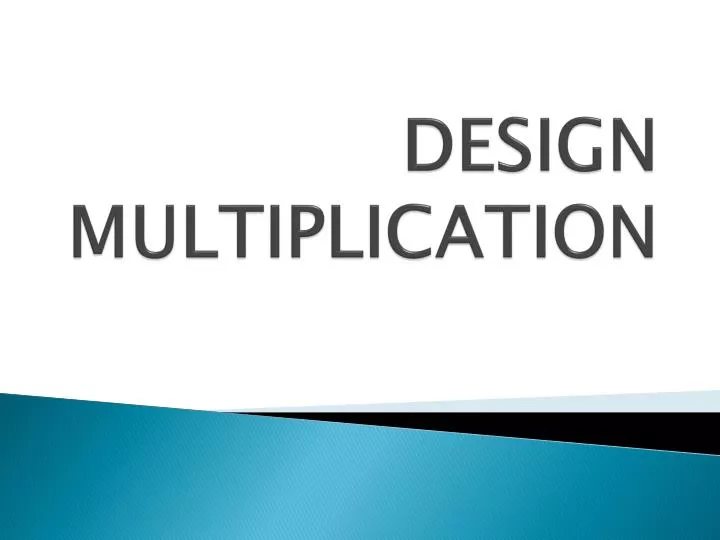 design multiplication